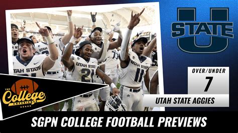 Utah State Aggies College Football Season Preview 2022 The College