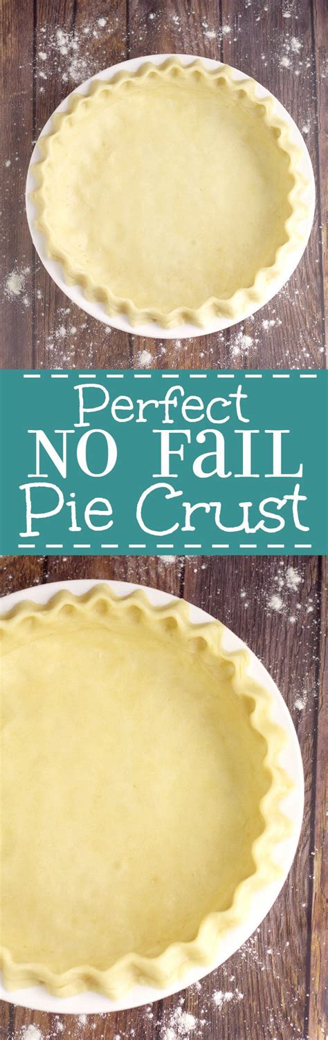 Easy No Fail Pie Crust Recipe Easy Flaky Pie Crust Easy Flaky Pie