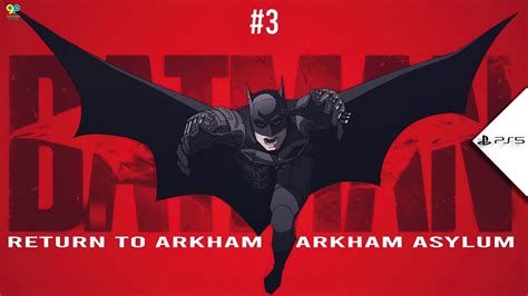 🔴batman Return To Arkham Arkham Asylum In Ps5 Gameplay Walkthrough