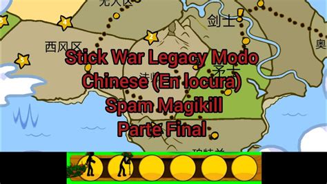 Stick War Legacy Modo Chinese Spam Magikill Parte Final En Locura