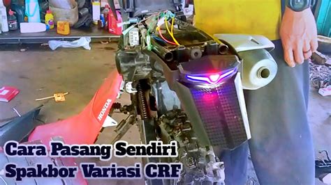 Tutorial Lengkap Cara Pasang Spakbor Variasi Crf L Youtube