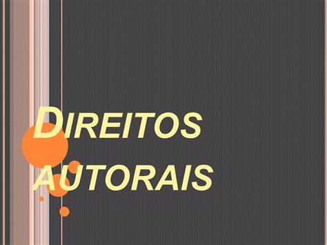 Direitos Autorais Ppt