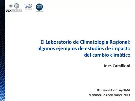 Ppt In S Camilloni Reuni N Ianigla Cima Mendoza Noviembre