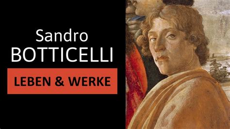 Sandro Botticelli Leben Werke Malstil Einfach Erkl Rt Youtube