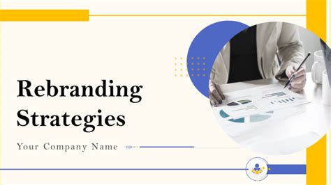 Top 10 Rebranding Strategy Templates To Give Your Company A Spectacular