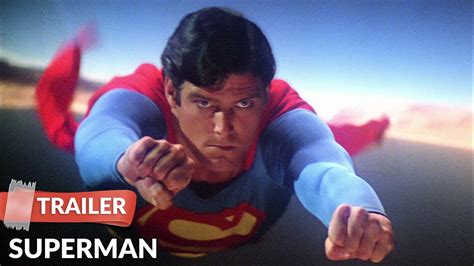 Superman 1978 Trailer Richard Donner Christopher Reeve Youtube