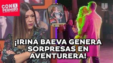 Irina Baeva Sorprende En El Estreno De Aventurera Con Apasionado