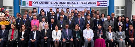 Uv Participa En Xvi Cumbre De Rectoras Y Rectores M Xico Cuba