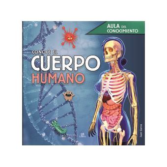 Conoce El Cuerpo Humano Equipo Editorial Cartonado Equipo Editorial