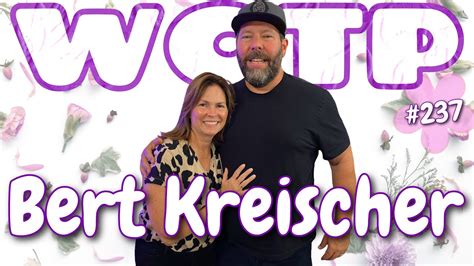 Wife Of The Party Podcast 237 Bert Kreischer Youtube