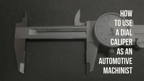 How to Use a Dial Caliper - SAM Tech