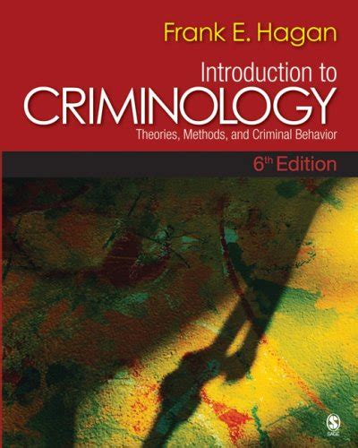 Introduction To Criminology Theories Methods And Criminal Behavior