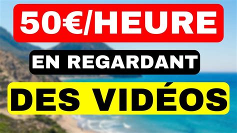 Gagnez Heure En Regardant Des Vid Os En Gagner Argent En