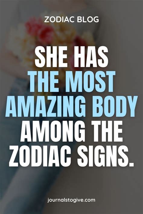 She Has The Most Amazing Body Among The Zodiac Signs She Is Easily The