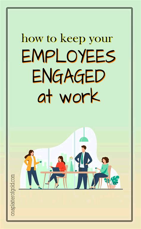 5 Clever Ways To Keep Your Employees Engaged At Work