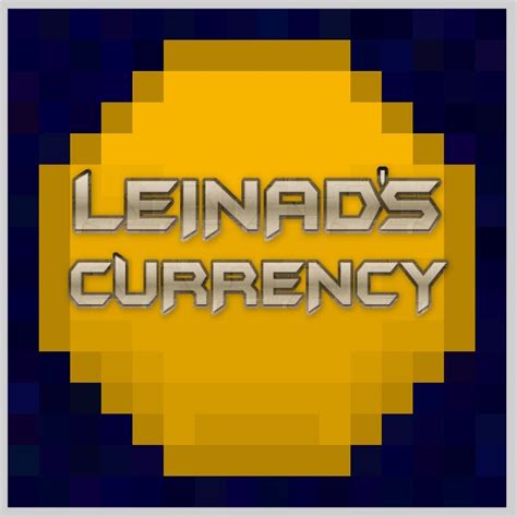 Install Leinads Currency Minecraft Mods And Modpacks Curseforge