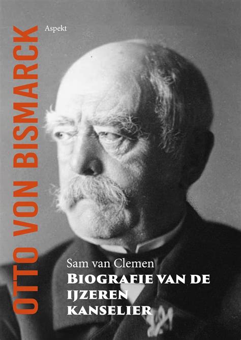 Otto Von Bismarck Biografie Van De Ijzeren Kanselier Amazon Br