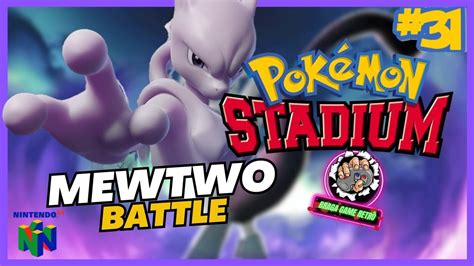 Pokémon Stadium GAMEPLAY 31 Mewtwo Battle YouTube