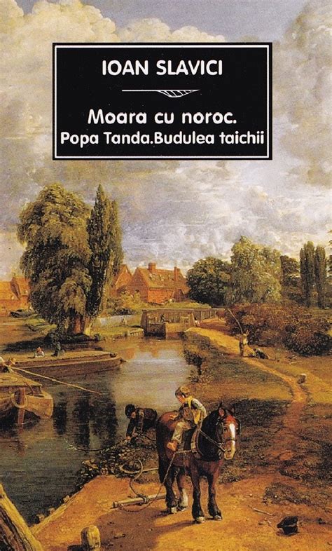 Moara Cu Noroc Popa Tanda Budulea Taichii Ioan Slavici