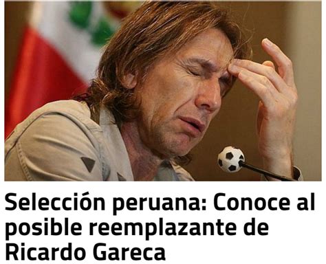 Conoce Al Posible Reemplazante De Ricardo Gareca