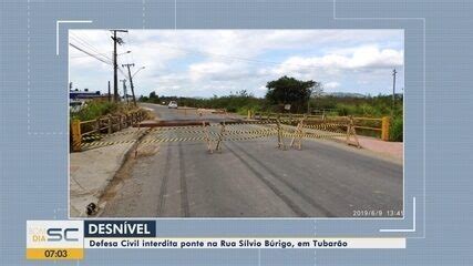 Ponte Desn Vel Interditada Pela Defesa Civil Em Tubar O Santa