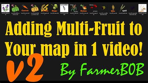 How To Add Multi Fruit To Your Map A Much Simpler Way Using My Mf Pack V2 Youtube