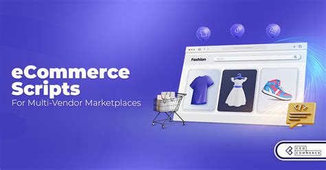 Multi Vendor E Commerce Script A Ready To Use Solution