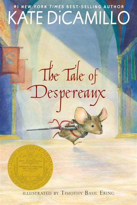 The Tale of Despereaux: Being the Story of a Mouse, a Princess, Some ...