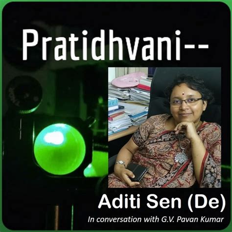 Ep 9 Conversation With Aditi Sen De The Quantum Information