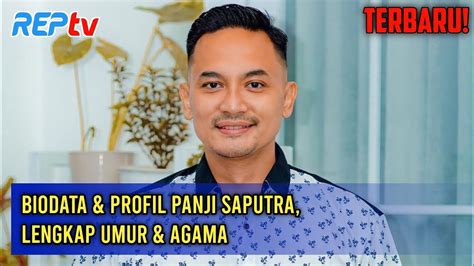 BIODATA PROFIL PANJI SAPUTRA LENGKAP UMUR AGAMA YouTube