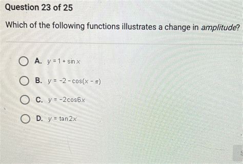 Which Of The Following Functions Illustrates A Change In Amplitude