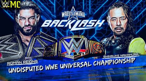 Wwe Wrestlemania Backlash 2022 Roman Reigns Vs Shinsuke Nakamura Custom