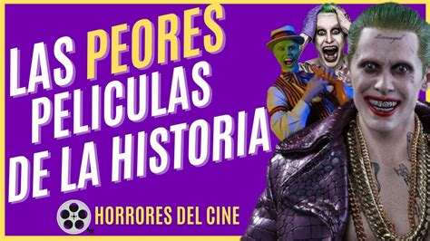 LAS PEORES PELICULAS DE LA HISTORIA YouTube