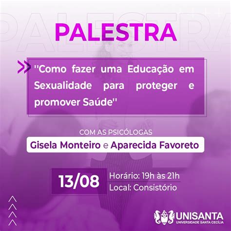 Educação Em Sexualidade é Tema De Palestra Dia 13 8 Na Unisanta