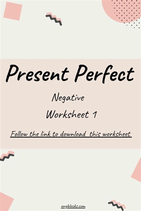 Present Perfect Negative Exercise 1