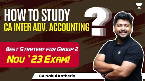 Score 70 Marks In Adv Accounting Best Strategy For CA Inter Nov 23