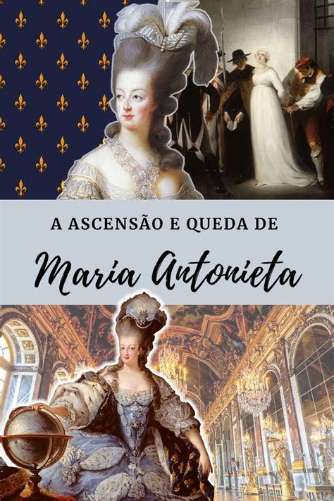 Porque Maria Antonieta Morreu Na Guilhotina - Ascensão e Queda de Maria Antonieta - Morte trágica na guilhotina - A ...