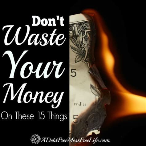 Don T Waste Your Money On These 15 Things A Mess Free Life