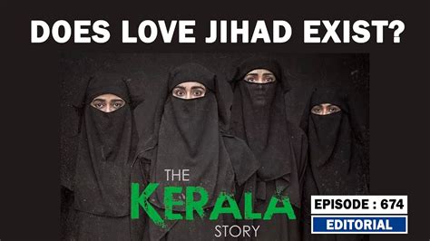 Editorial With Sujit Nair Does Love Jihad Exist The Kerala Story