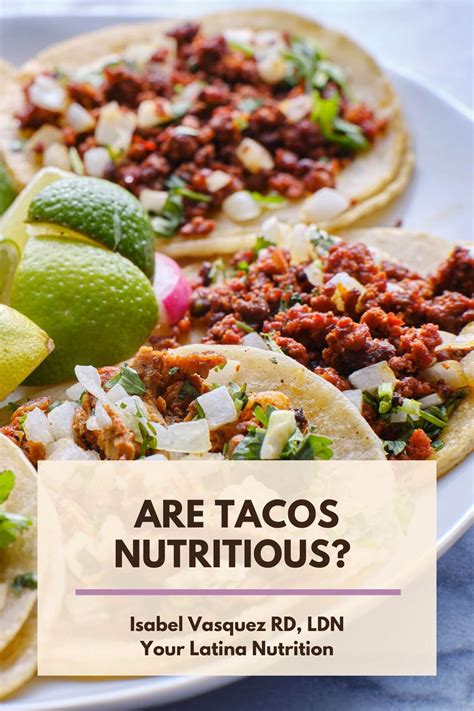 Are Tacos Healthy A Nutrition Breakdown Of Tacos — Your Latina Nutrition