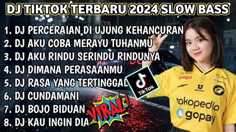 DJ TIKTOK TERBARU 2024 SLOW BASS PERCERAIAN LARA DJ TERBARU 2024