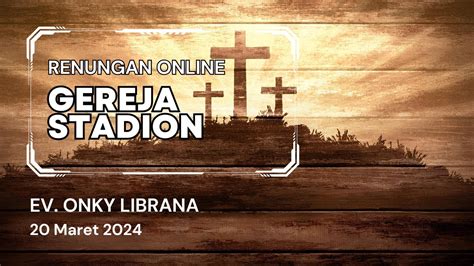 Renungan Online Gereja Stadion Jangan Kamu Ragu Youtube