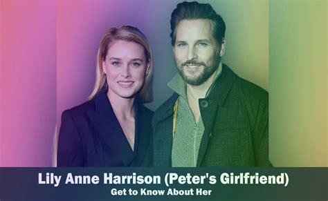 Lily Anne Harrison Peter Facinelli S Girlfriend Know About Her