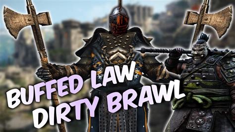 For Honor Ps Lawbringer Buff Dirty Brawl With Shugoki And Rage