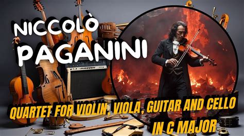 Niccol Paganini Quartet For Violin Viola Guitar And Cello In C