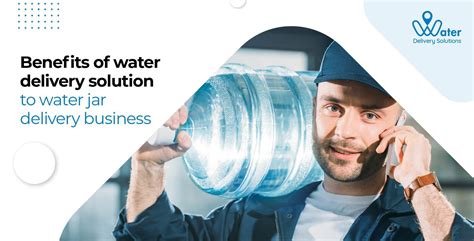 Benefits Of Water Delivery Solutions To Water Jar Delivery Business