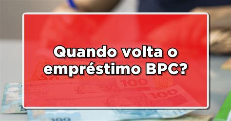 Exclusivo Saiba Quando O Bpc Loas Voltar A Oferecer Empr Stimo