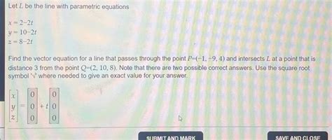 Solved Let L Be The Line With Parametric Equations Chegg