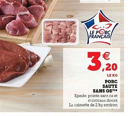 Promo Porc Sauté Sans Os chez Super U iCatalogue fr