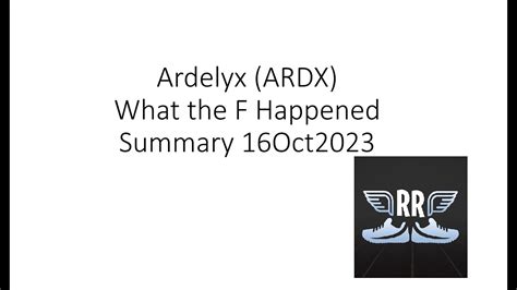 Ardelyx Ardx What The F Happened Summary Oct Youtube